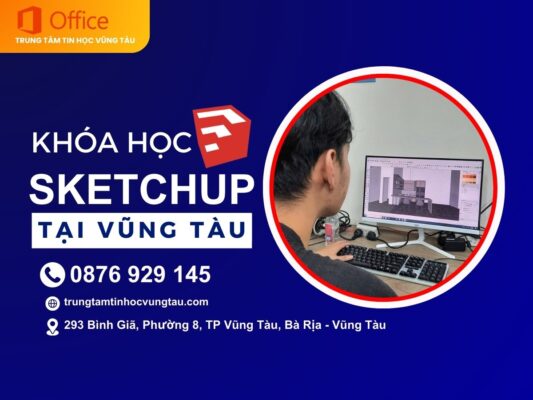 Khóa học Sketchup tại Vũng Tàu