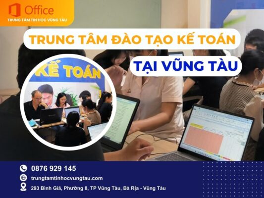 Trung tâm đào tạo kế toán ở Vũng Tàu