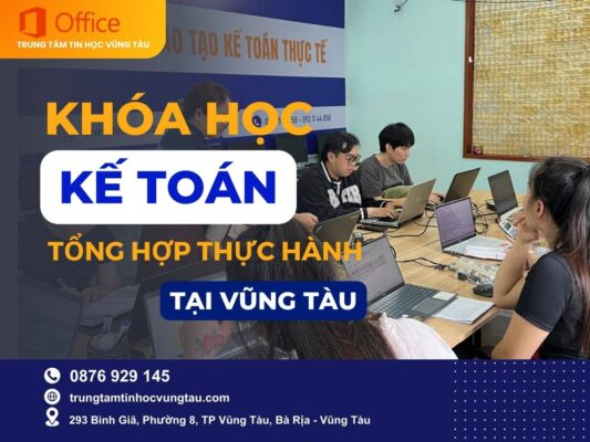 khóa học kế toán tổng hợp thực hành Tại Vũng Tàu